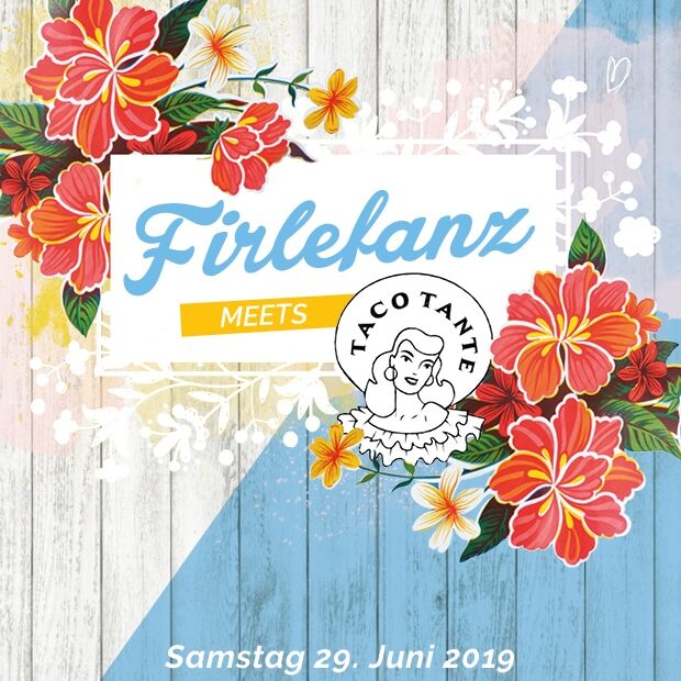 Firlefanz meets Taco Tante_29.6.19_VS_LowRes